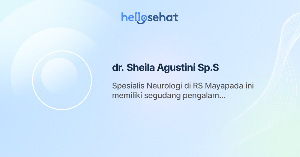dr. Sheila Agustini Sp.S, Neurologi Buat Booking Online HelloSehat