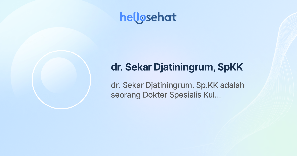 dr. Sekar Djatiningrum, SpKK, Dermatologi - Buat Booking Online ...