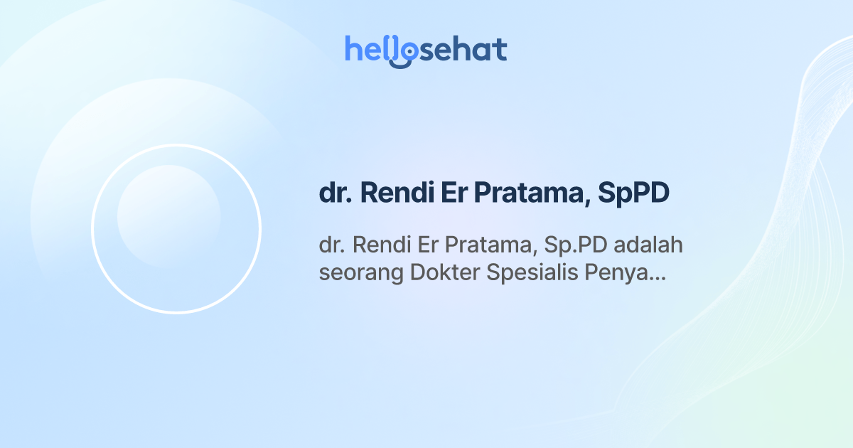 dr. Rendi Er Pratama, SpPD, Penyakit Dalam / Internist - Buat Booking ...