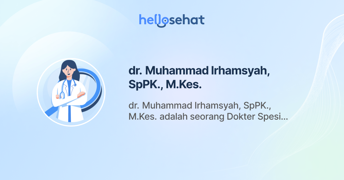 dr. Muhammad Irhamsyah, SpPK., M.Kes.