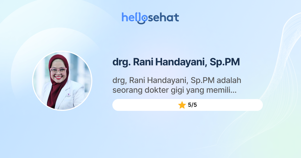drg. Rani Handayani, Sp.PM, Dokter Gigi - Buat Booking Online - HelloSehat
