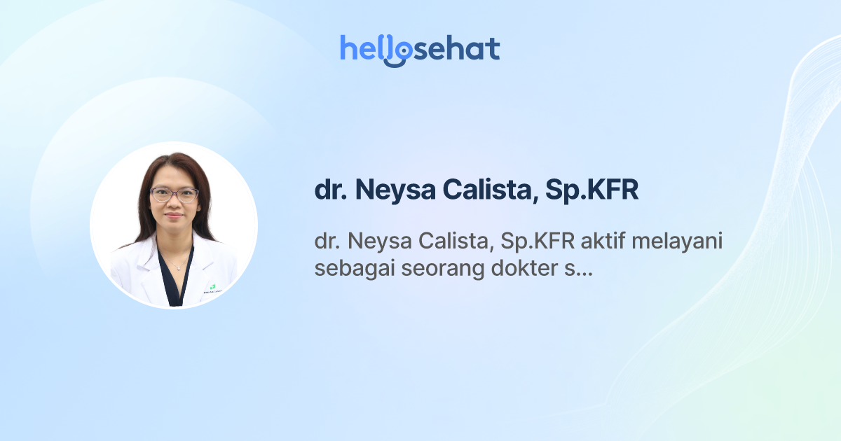 dr. Neysa Calista, Sp.KFR, Ilmu Kedokteran Fisik dan Rehabilitasi
