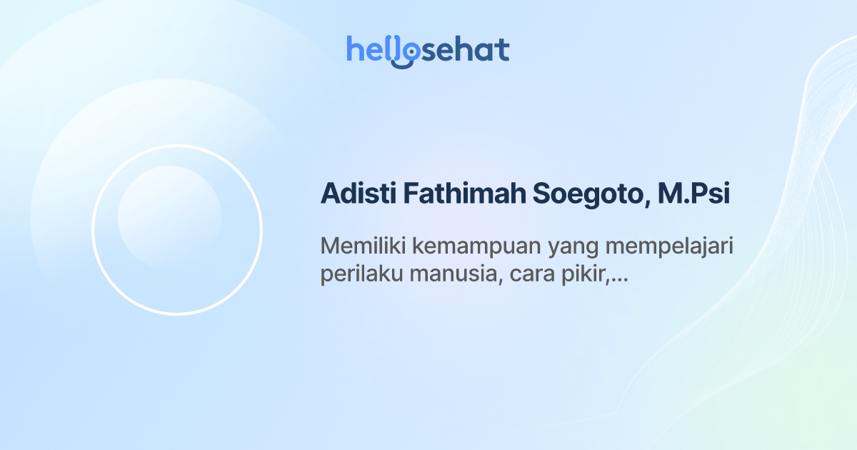 Adisti Fathimah Soegoto, M.Psi, Psikologi - Buat Booking Online ...