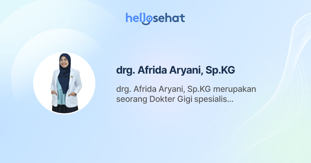 drg. Afrida Aryani, Sp.KG, Dokter Gigi - Buat Booking Online - HelloSehat