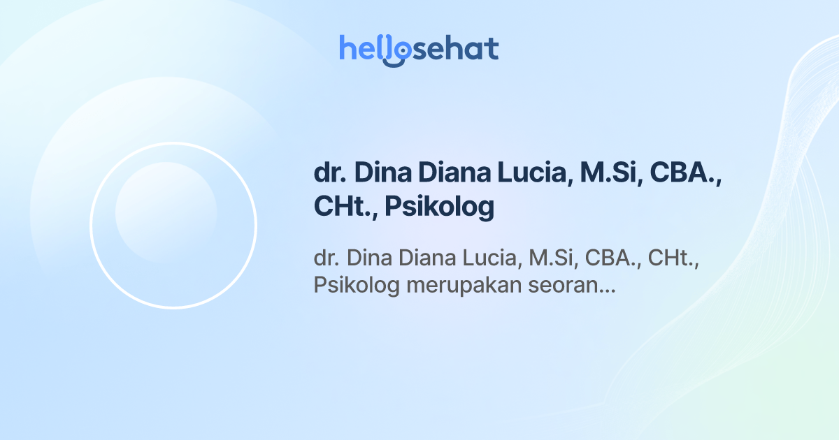 dr. Dina Diana Lucia, M.Si, CBA., CHt., Psikolog, Psikologi - Buat ...