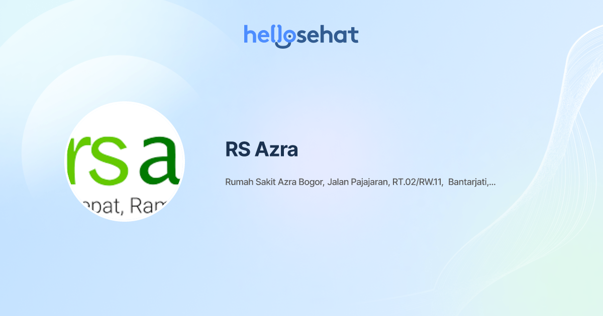 RS Azra - Buat Booking Online - HelloSehat