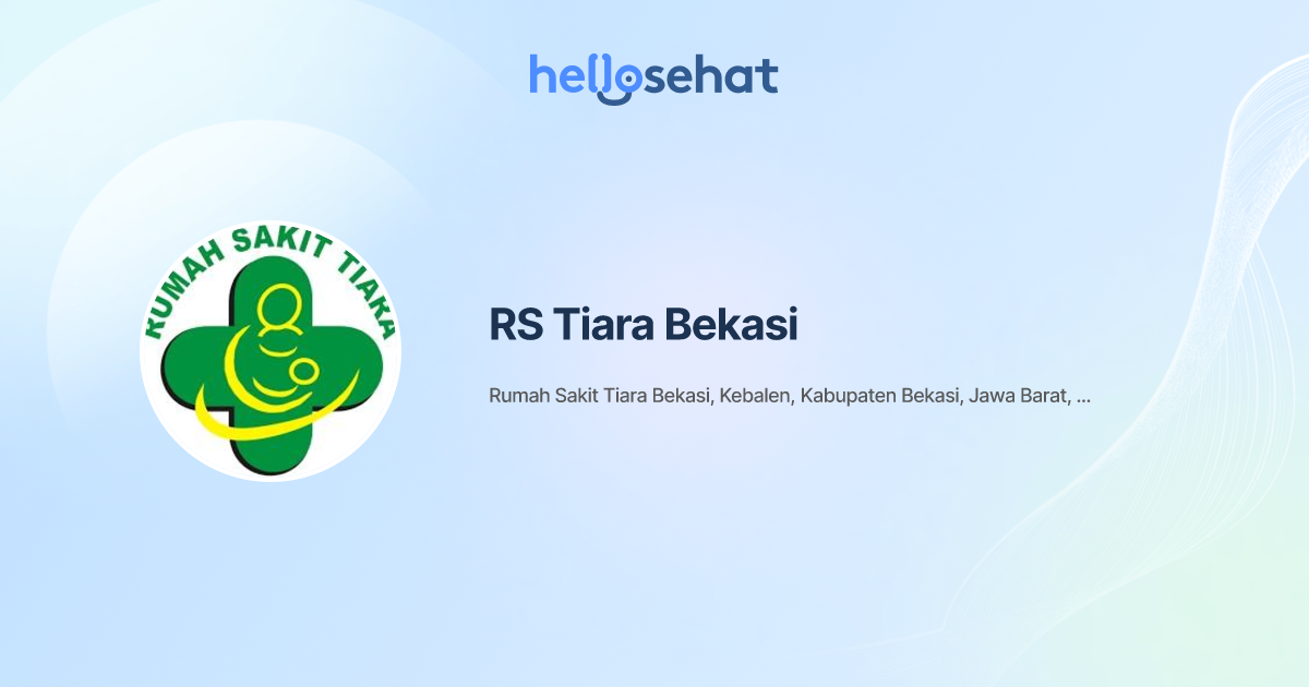 RS Tiara Bekasi Buat Booking Online HelloSehat