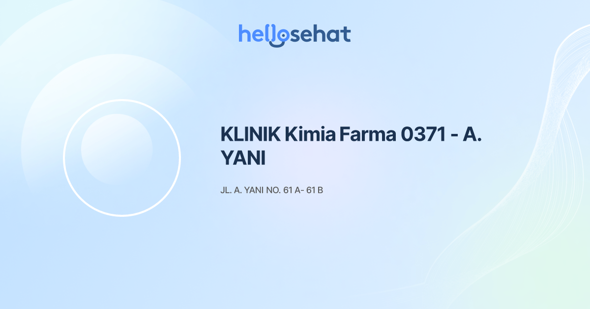KLINIK Kimia Farma 0371 - A. YANI