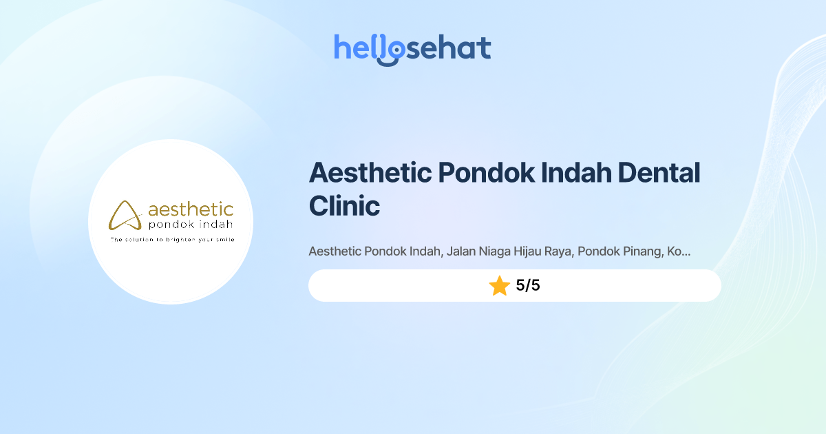 Aesthetic Pondok Indah Dental Clinic Buat Booking Online HelloSehat