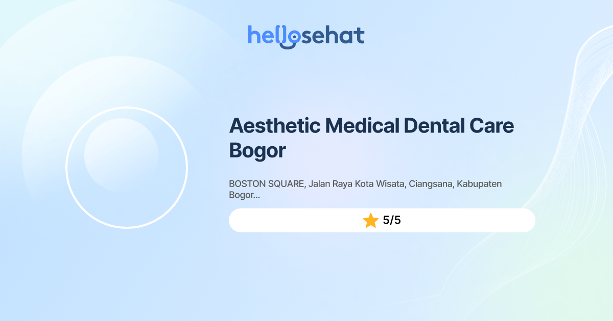 Aesthetic Medical Dental Care Bogor