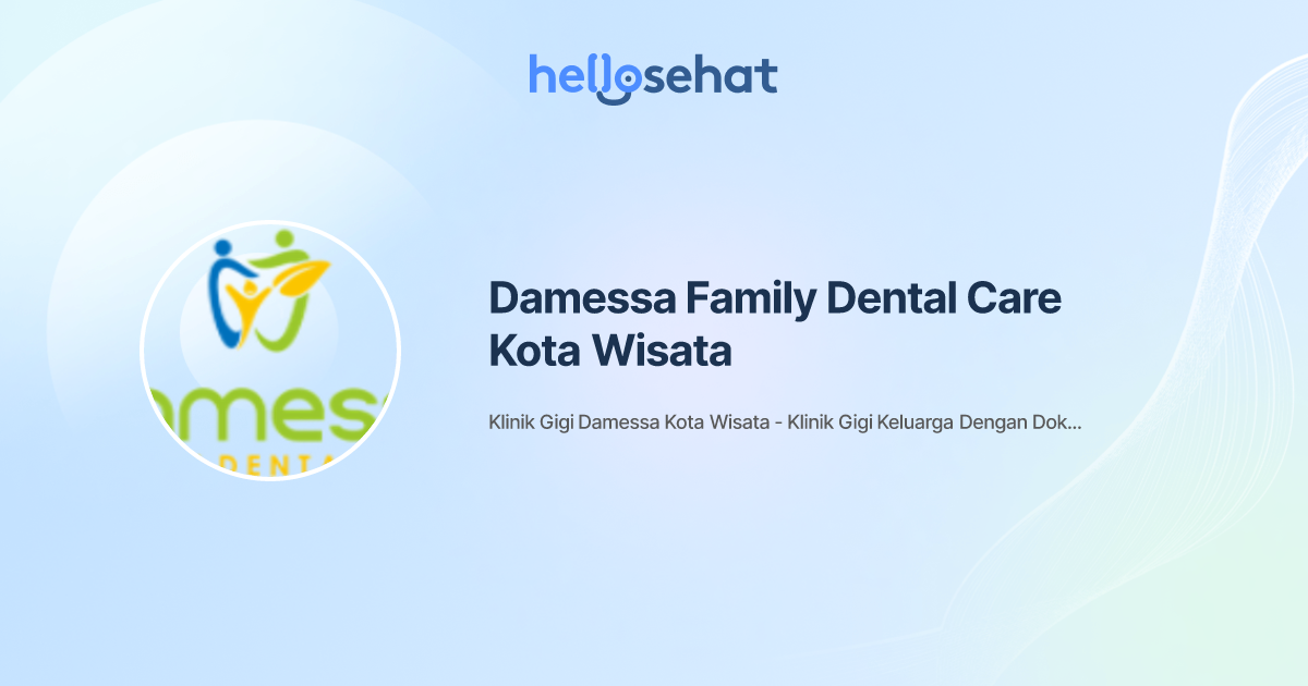Damessa Family Dental Care Kota Wisata