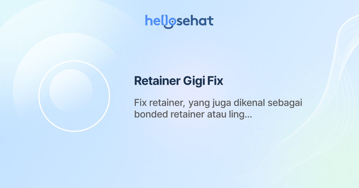 Retainer Gigi Fix
