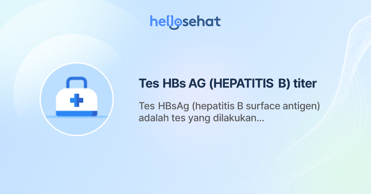Tes HBs AG (HEPATITIS B) titer
